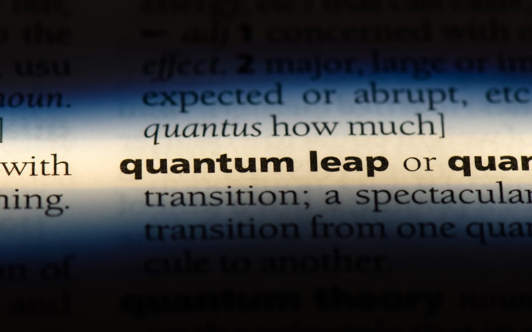 Quantum Leap to your Results